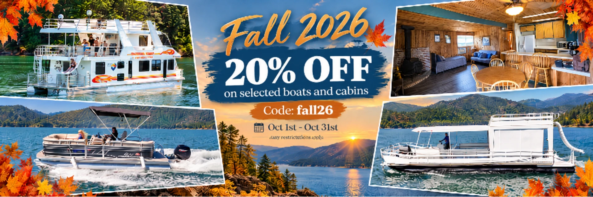 Shasta Lake Fall Sale 2026 at Silverthorn Resort — 20% off the Queen houseboat, selected boats and cabins, October 1 through 31, code fall26